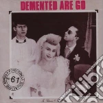 Demented Are Go - In Sickness And In Health cd