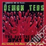 Demented Are Go - Day The Earth Spat Blood / Go Go Demente cd
