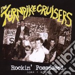 Turnpike Cruisers - Rockin' Possessed 1984-1986