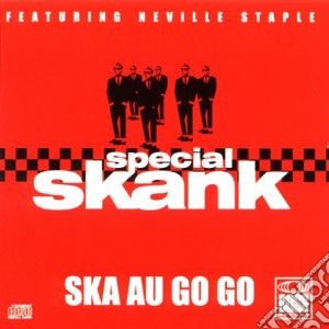 Special Skank - Ska Au Go Go cd musicale di Skank Special