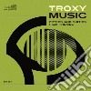 Troxy Music - Fifties And Sixties Film Themes cd