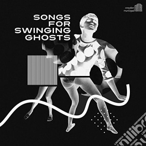 Songs For Swinging Ghosts cd musicale