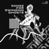 Songs For Swinging Ghosts cd