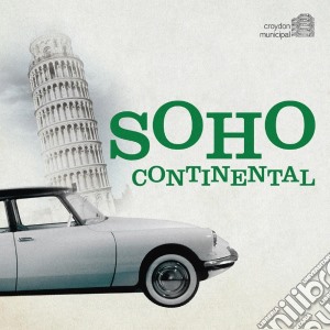 Soho continental cd musicale di Artisti Vari