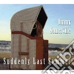 Jimmy Somerville - Suddenly Last Summer (Cd+Dvd) cd