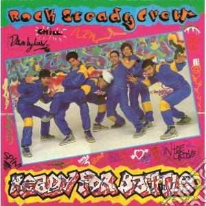 Ready for battle cd musicale di Rock steady crew