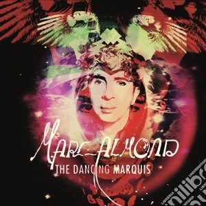 Marc Almond - Dancing Marquis cd musicale di Marc Almond