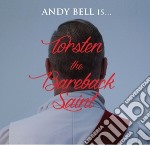 Andy Bell - Torsten The Bareback Saint (2 Cd)