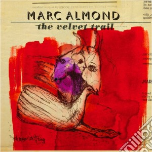Marc Almond - The Velvet Trail (Cd+Dvd) cd musicale di Marc Almond