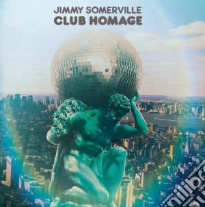 Jimmy Somerville - Club Homage cd musicale di Jimmy Somerville
