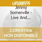 Jimmy Somerville - Live And Acoustic At Stella Polaris cd