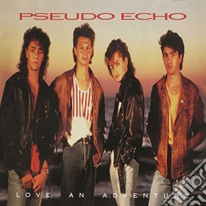 Pseudo Echo - Love An Adventure (2 Cd) cd musicale di Pseudo Echo
