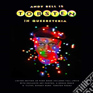 Andy Bell - Torsten In Queereteria Deluxe cd musicale di Bell,Andy