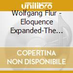 Wolfgang Flur - Eloquence Expanded-The Complete Works (2 Cd) cd