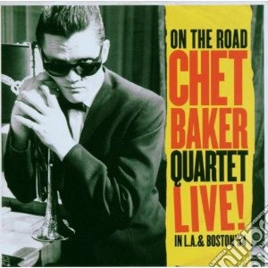 Cd - Baker, Chet - On The Road- Live Inl.a. & Boston '54 cd musicale di Chet Baker