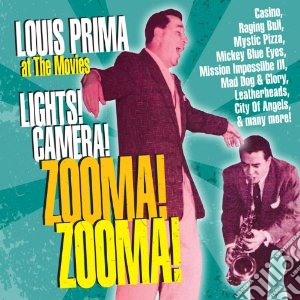 Prima, Louis - Lights! Camera! Zooma! Zooma! cd musicale di Louis Prima