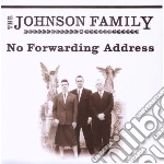 Johnson Family - No Forwadding Address cd