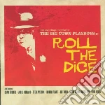 Big Town Playboys - Roll The Dice cd