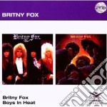 Britny Fox - Britny Fox, Boys In Heat (2 Cd)