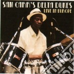 Sam Carr's Delta Jukes - Live In Europe