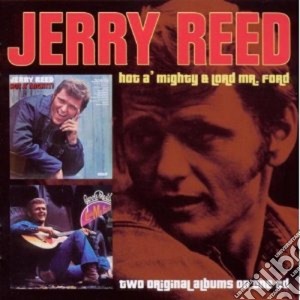 Jerry Reed - Hot A' Mighty cd musicale di Jerry Reed