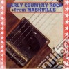 Early Country Rock From Nashville cd