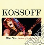 Paul Kossoff - Blue Soul - The Best Of