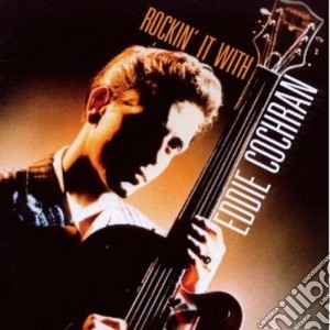 Eddie Cochran - Rockin' It With cd musicale di Eddie Cochran