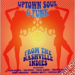 Uptown soul & funk from the nashville cd musicale di Artisti Vari