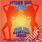 Uptown soul & funk from the nashville cd