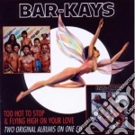 Bar-Kays (The) - Too Hot To Sleep / Flying High On Your Love cd