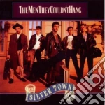 Men They Couldnt Hang (The) - Silver Town cd