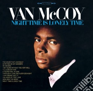 Van Mccoy - Night Time Is Lonely Time cd musicale di VAN MCCOY