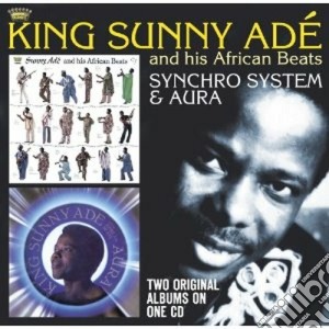 King Sunny Ade - Synchro System/aura cd musicale di King sunny ade
