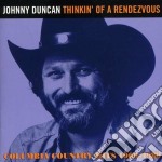 Johnny Duncan - Thinkin' Of A Rendezvous