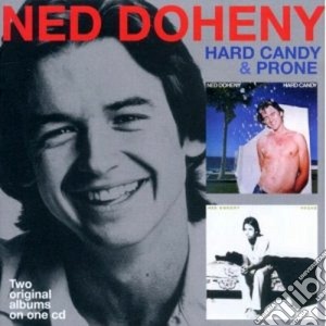 Ned Doheny - Hard Candy / Prone cd musicale di Ned Doheny