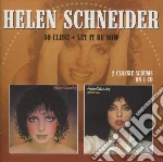 Helen Schneider - So Close / Let It Be Now cd