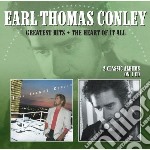 Earl Thomas Conley - Greatest Hits / The Heart Of It All
