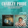 Charley Pride - She's Just An Old Love Turned Memory / Someone Loves You Honey cd