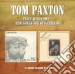 Tom Paxton - Peace Will Come / New Songs For Old Friends cd
