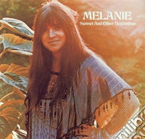 Melanie - Sunset And Other Beginnings (Expanded Edition) cd musicale di Melanie