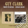 Guy Clark - Boats To Build / Dublin Blues cd