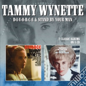 Tammy Wynette - D-I-V-O-R-C-E / Stand By Your Man cd musicale di Tammy Wynette