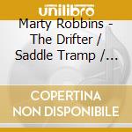 Marty Robbins - The Drifter / Saddle Tramp / What God Has Done / Christmas With Marty Robbins (2 Cd) cd