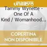 Tammy Wynette - One Of A Kind / Womanhood / Just Tammy (2 Cd) cd