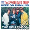 Spencer Davis Group (The) - Keep On Running cd