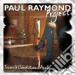 Paul Raymond Project - Terms & Conditions Apply cd