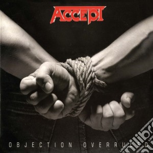 Accept - Objection Overruled cd musicale di Accept