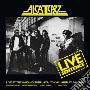 Alcatrazz - Live Sentence (2 Cd) cd musicale di Alcatrazz