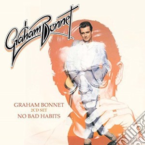 Graham Bonnet - Graham Bonnet / No Bad Habits (2 Cd) cd musicale di Graham Bonnet